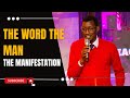 The word the man  the manifestation  eric odhuno  11th february 2023