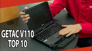 Getac V110 Review: Top Ten Features You Need to Know