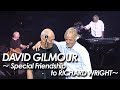 Capture de la vidéo Pink Floyd：david Gilmour 『 Special Friendship To ”Richard Wright” 』