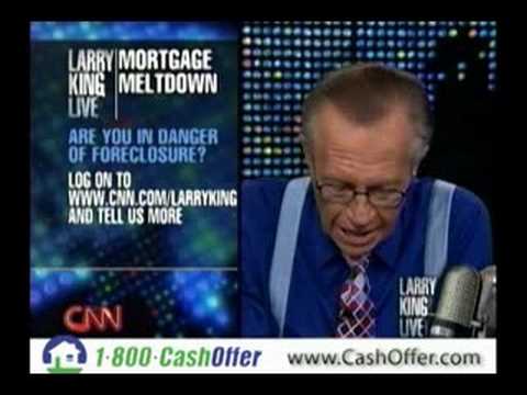 CNN/Larry King - Talks foreclosures with 1-800-Cas...