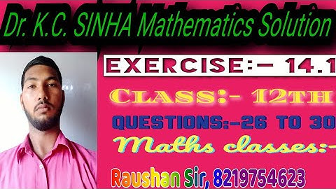 Class- 12th ll Dr. K. C. SINHA Mathematics Solution ll Exercise - 14.1 ll Question - 26 to 30 ll