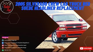 2005 Silverado Crew Cab Truck Red Suede Headliner Replacement by Headliner Magic 2,845 views 3 years ago 48 seconds