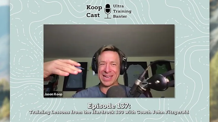 Training Lessons from the Hardrock 100 with Coach John Fitzgerald | Koopcast Episode 137