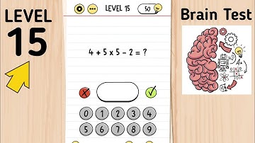 Brain Test Level 15 4 + 5 x 5 - 2 = ?