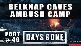 Days Gone Belknap Caves Ambush Camp and bunker location - Walkthrough Part 49