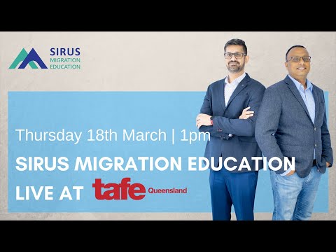 Sirus Migration Education | Live at TAFE QLD
