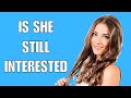 Signs Your Ex-Girlfriend Is STILL Interested In You (MUST WATCH)