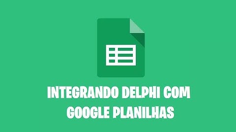 Integrando Delphi com Google Sheets - Ativando API e Gerando Credenciais (parte 1/3)