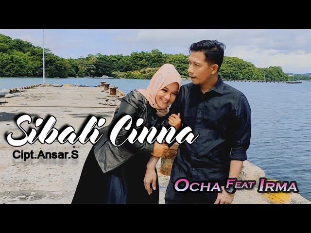 🔴 LAGU BUGIS TERBAIK  SIBALI CINNA ~ OCHA FEAT IRMA // VERSI SLOW TERBARU BUGIS ABADI KARYA ANSAR.S class=