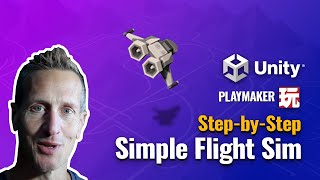 Easy Unity Flight Simulator: Step-by-Step Playmaker Tutorial screenshot 4