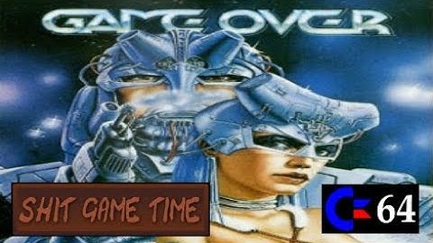 SHIT GAME TIME: GAME OVER (C64 - contains Swearing!)