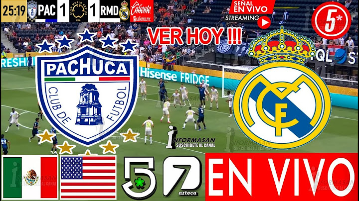 Pachuca vs. Real Madrid En Vivo, Donde ver, A Que Hora Juega PACHUCA REAL MADRID Partido Mundial Clu