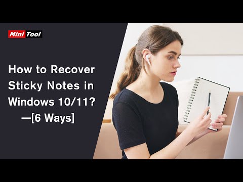 How to Recover Sticky Notes in Windows 10/11? [6 Ways]