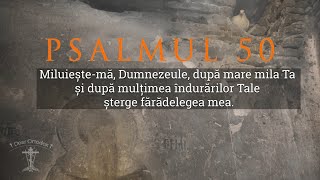 Psalmul 50 • recitat și scris •