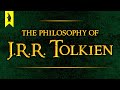 The Philosophy of J.R.R. Tolkien: Why Things Keep Getting Worse – Wisecrack Edition