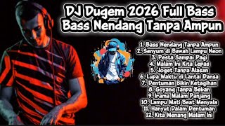 Download Lagu DJ Dugem 2026 Full Bass Terbaru 🎶 Bass Nendang Tanpa Ampun,DJ Dugem Viral Tiktok Terbaru Bikin Happy MP3