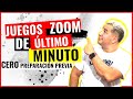 Juegos ZOOM de último momento-CERO preparación Previa