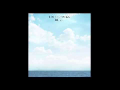 Ertebrekers - De Zji