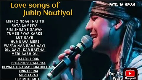 Best of Jubin Nautiyal love songs ||All time hits