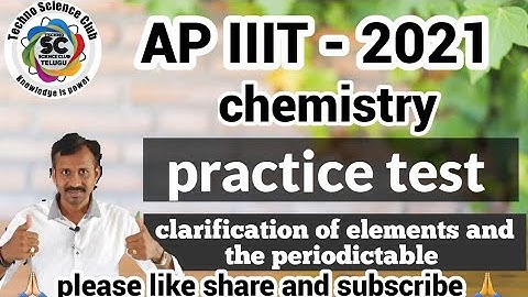 AP IIIT - 2021 CHEMISTRY | Importent MCQs test | clacification of elements & the periodic table