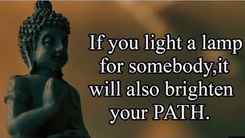 If you light a lamp for others it will also brighten your path #buddhaquotes #brightmotivationalpath