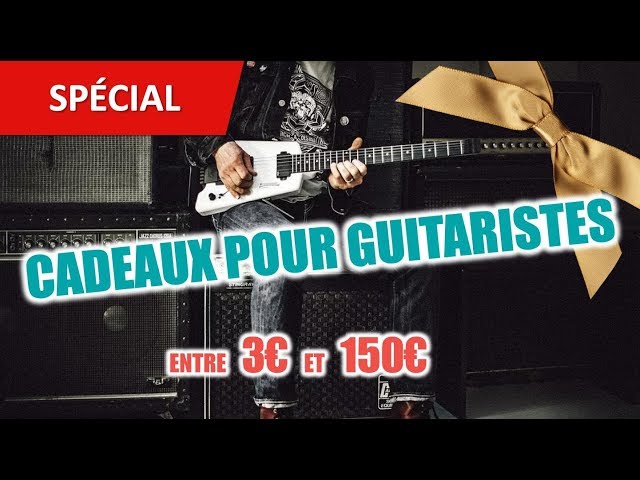 Top 30+ des cadeaux pour les guitaristes et les fans de guitare