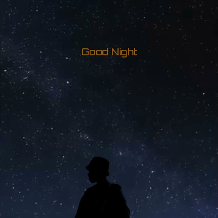 story WA good night 30 detik.