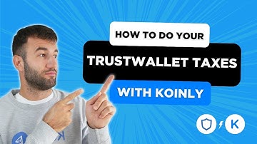 How To Do Your TrustWallet Crypto Taxes FAST With Koinly