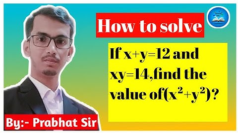 How to solve If x+y=12 and xy=14,find the value of (x²+y²)?#math #educationworld  # #easymath#18#