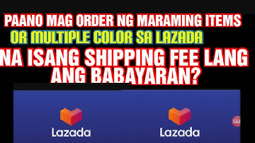 HOW TO ORDER MULTIPLE ITEMS OR DIFFERENT COLORS SA LAZADA NA ISANG SHIPPING FEE LANG ANG BABAYARAN?