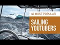 40 Most Popular Sailing YouTubers (by Subscribers) August 2020