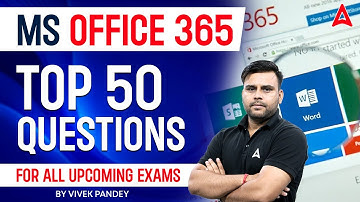 MS Office 365 | Top 50 Questions For All Upcoming Bank Exams | By Vivek Pandey