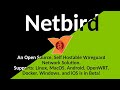 Netbird  an open source self hosted wireguard based vpn system server gui and client setup ease