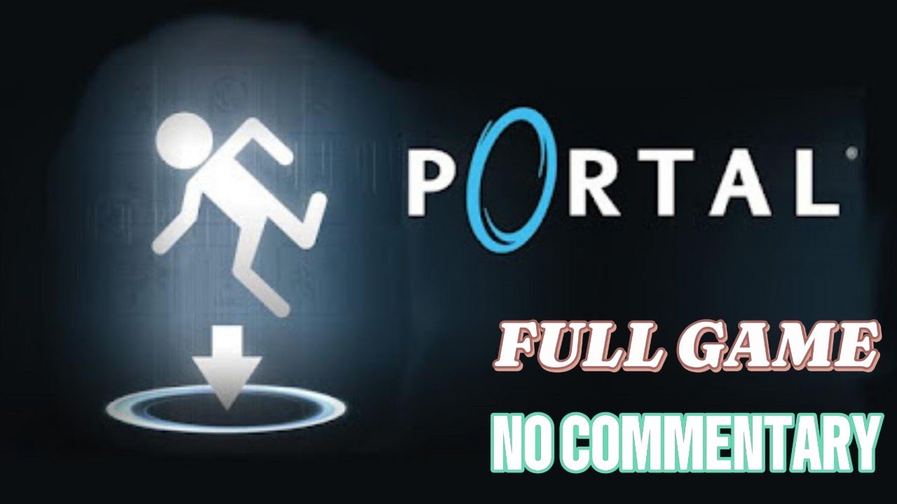 PORTAL - Full Game Walkthrough - No Commentary - YouTube