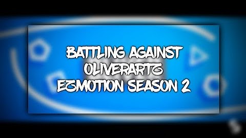 PZ | EzMotionS2 Battling OliverArtz | SelcioHD | DL In Desc.