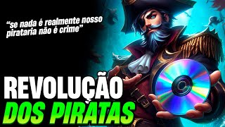 A REVOLUÇÃO DOS PIRATEIROS, 