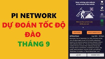 pi network dự đoán tốc độ đào tháng 9 -achi kiếm tiền online