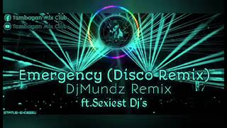 Emergency Disco Remix Dj Mundz Remix ft. dj april