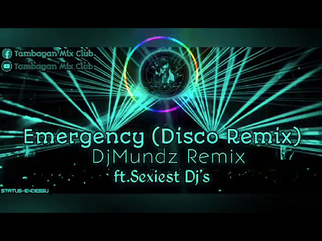 Emergency (Disco Remix) Dj Mundz Remix ft. dj april class=