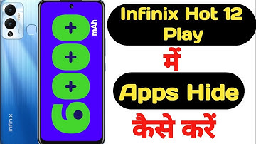 How to hide apps in Infinix Hot 12 Play || Infinix Hot 12 Play me app kaise hide kare ||