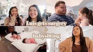 Luis get's surgery & Babysitting the kids