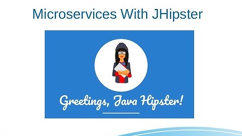 Microservices with JHipster
