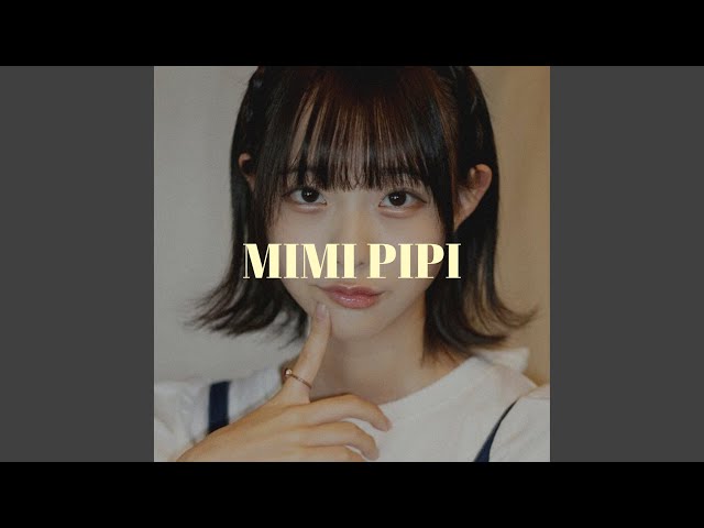 MIMI PIPI class=