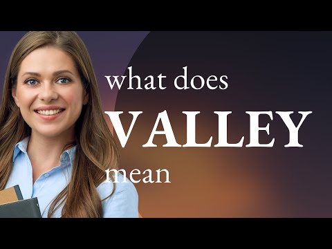 Video: Valley - what is it? The meaning of the word 