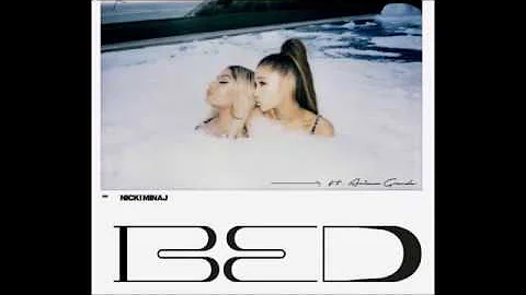 Nicki Minaj - Bed Ft.Ariana Grande (New Song)