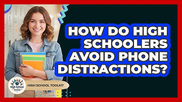 How Do High Schoolers Avoid Phone Distractions?