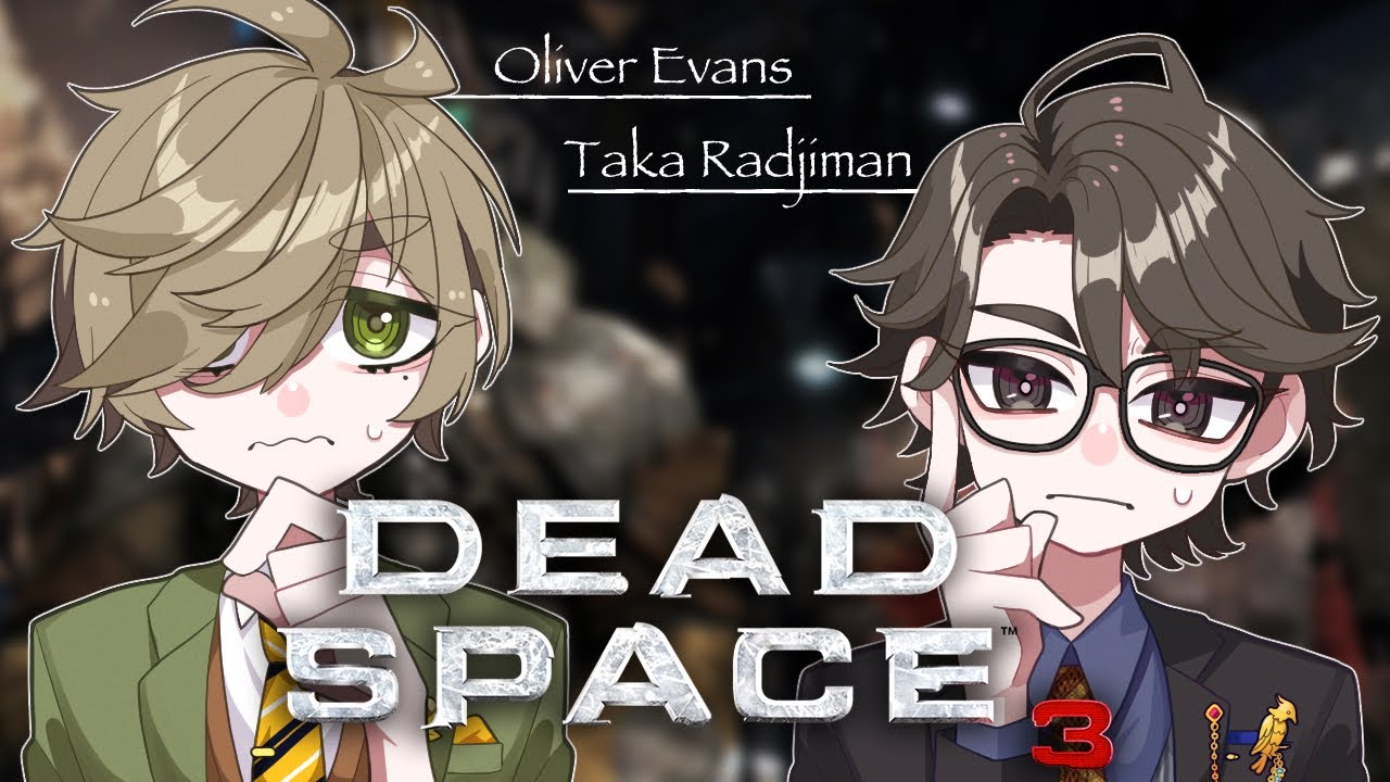 【Dead Space 3/国際コラボ】Taka社長&Oliver教授V.S.スペースZombie【オリバー・エバンス/にじさんじ】
