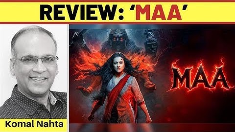 ‘Maa’ review
