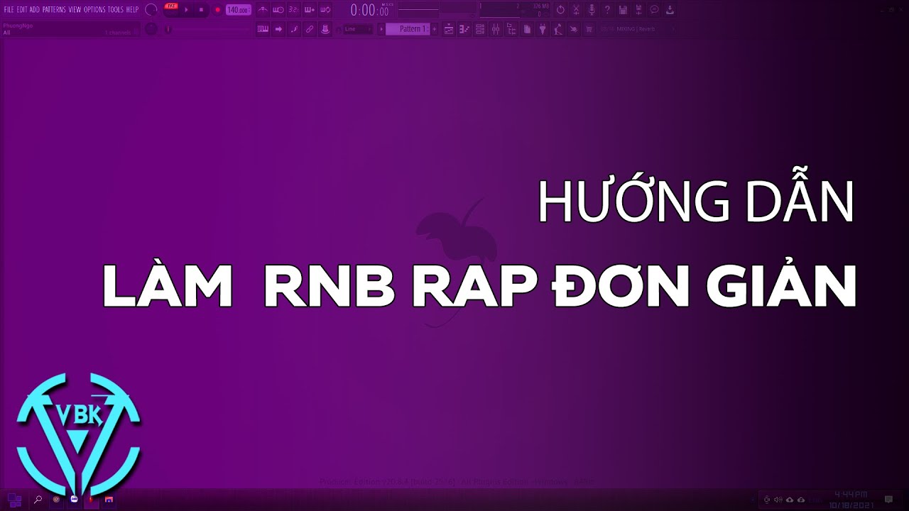 Hướng Dẫn Làm Beat RnB Rap Đơn Giản Để Đóng Tune | FL Studio | Thế Phương VBK