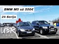 UBR Team: BMW M5 už 500€ (24 serija)